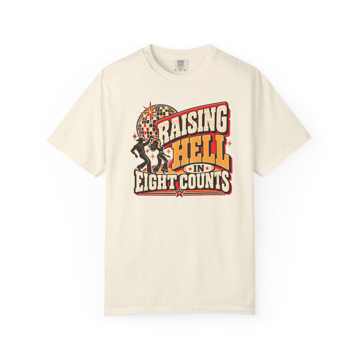 Raising Hell in Eight Counts Shirt, Country Swing Dance Tee, Funny Honky Tonk Graphic T-Shirt, Comfort Colors 1717