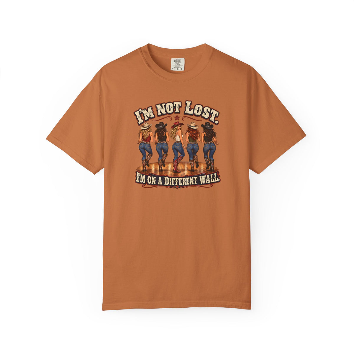 I’m Not Lost I’m on a Different Wall Cowgirl T-Shirt
